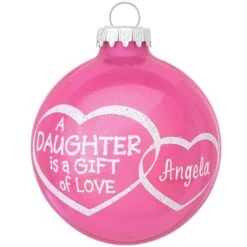 Personalized Daughter Is A Gift Of Love Glass Ornament