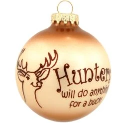 Hunters Will Do Anything For A Buck Two-Tone Glass Ornament