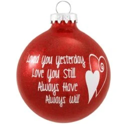 Loved You Yesterday Love You Still Sparkle Glass Ornament