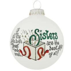 Sisters Are The Best Gift Of All Heart Gifts Glass Ornament
