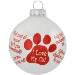 I Love My Cat Sayings White Opal Glass Ornament