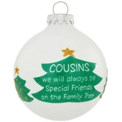 Cousins Always Special Friends White Opal Glass Ornament