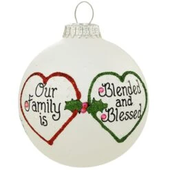 Our Family Is Blended And Blessed Heart Gifts Glass Ornament