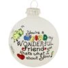 Friend Weird And Wonderful Teresa Thibault Glass Ornament
